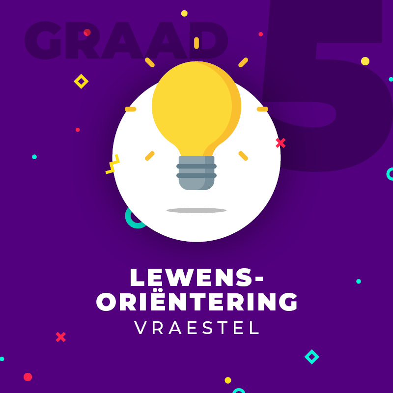 Lewensoriëntering – Junie (Gr.5)